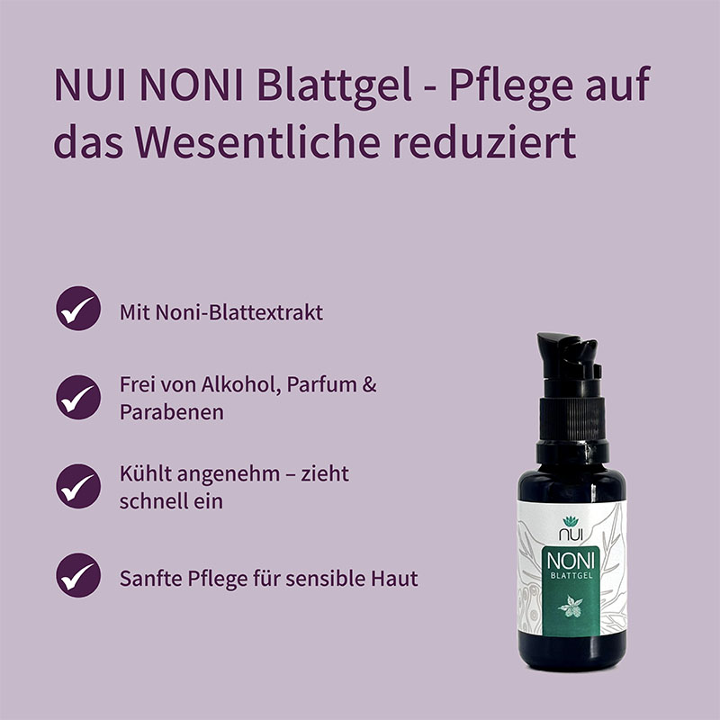 Lila Hintergrund mit Überschrift: ‘NUI NONI Blattgel – Pflege auf das Wesentliche reduziert’. Links Bulletpoints: ‘Fermentierte Noni für maximale Bioverfügbarkeit’, ‘Aloe Vera & Hyaluron für Feuchtigkeit & Regeneration’, ‘Vegan & frei von Zusatzstoffen’. Rechts eine Flasche NUI NONI Blattgel.