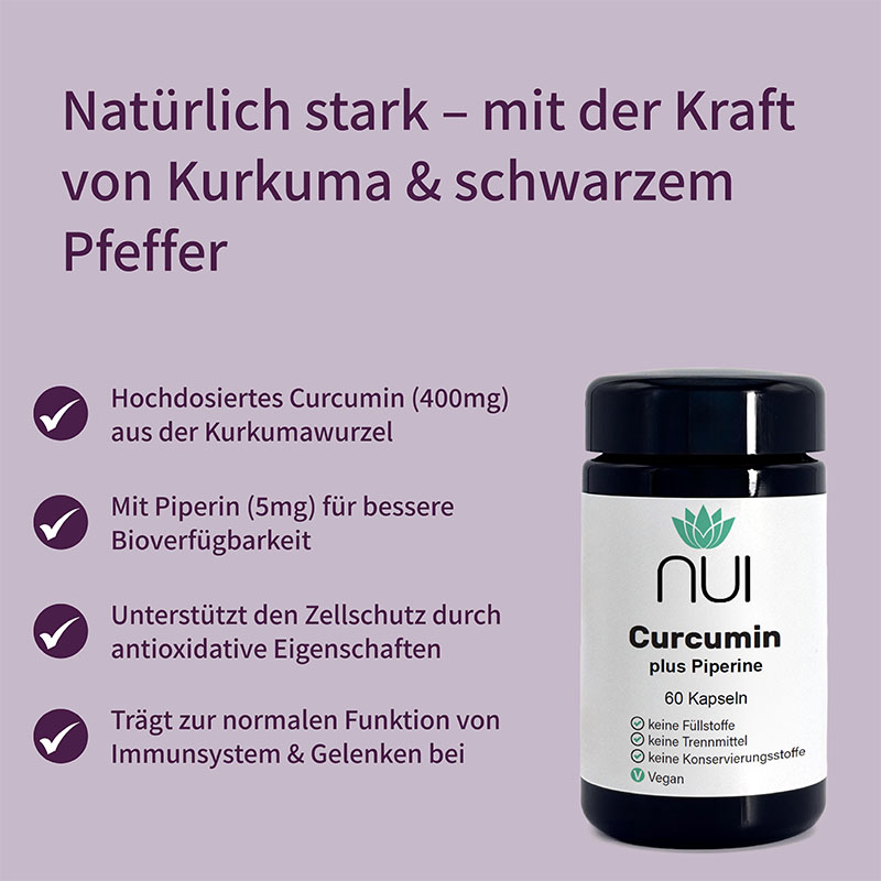 Lila Hintergrund mit Überschrift: ‘Natürlich stark – mit der Kraft von Kurkuma & schwarzem Pfeffer’. Links Bulletpoints: ‘95 % standardisiertes Curcumin’, ‘Piperin für verbesserte Aufnahme’, ‘Vegan & ohne Zusatzstoffe’, ‘Ideal für antioxidativen Schutz’. Rechts eine Flasche NUI Curcumin plus Piperin.