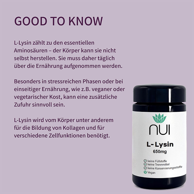 Lila Hintergrund mit Überschrift: ‘GOOD TO KNOW’. Textblock: ‘L-Lysin ist eine essentielle Aminosäure, die der Körper nicht selbst bilden kann. Sie unterstützt den Eiweißstoffwechsel, das Immunsystem & die Haut.’ Rechts eine Flasche NUI L-Lysin.