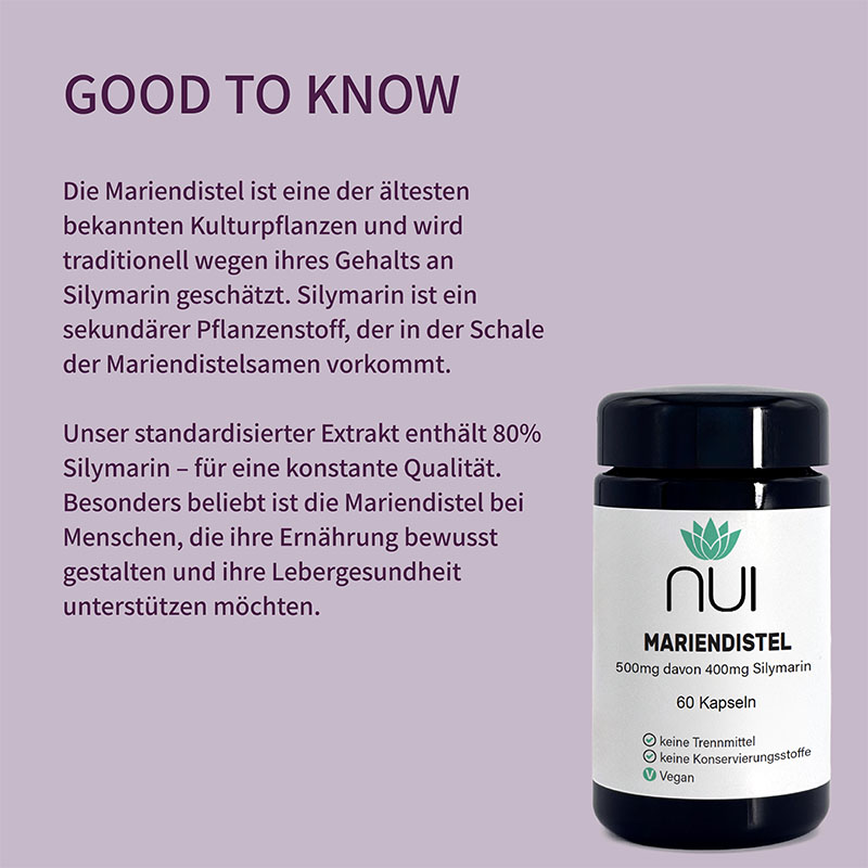 Lila Hintergrund mit Überschrift: ‘GOOD TO KNOW’. Textblock: ‘Mariendistel wird seit Jahrhunderten zur Unterstützung der Leberfunktion eingesetzt. NUI Mariendistel enthält hochdosierten Silymarin-Extrakt aus den Samen der Pflanze – vegan & rein.’ Rechts eine Flasche NUI Mariendistel.