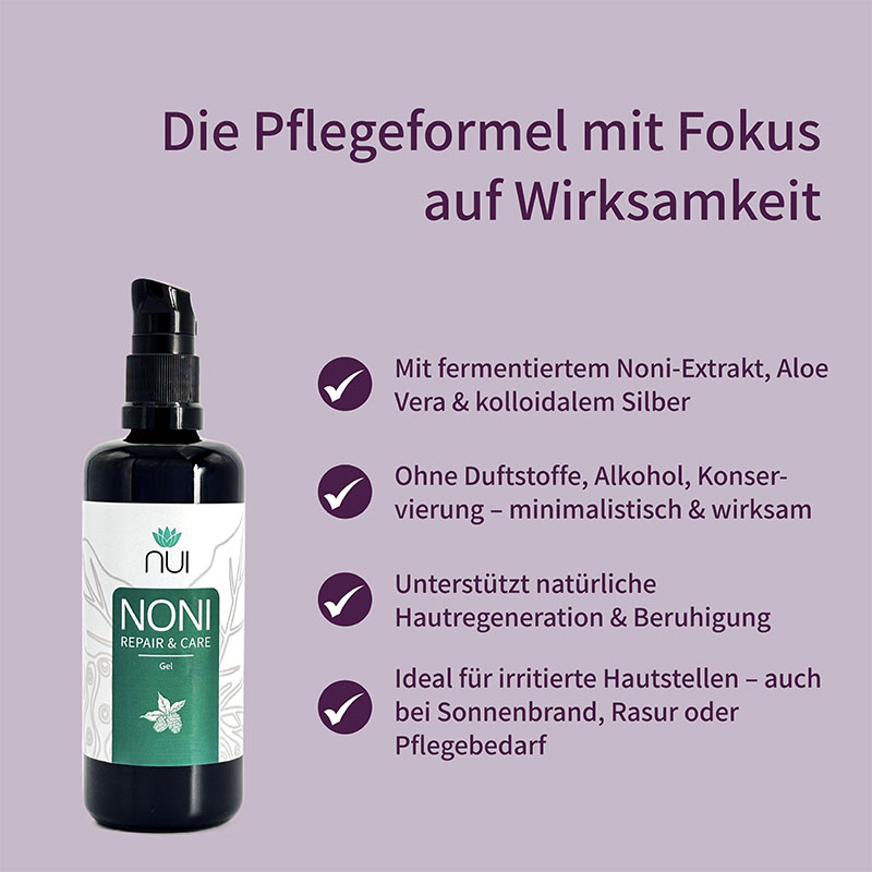 Lila Hintergrund mit Überschrift: ‘Die Pflegeformel mit Fokus auf Wirksamkeit’. Links Bulletpoints: ‘Mit fermentierter Noni, Aloe Vera & Hyaluron’, ‘Beruhigt, regeneriert & pflegt’, ‘Ideal für empfindliche Haut’. Rechts eine Flasche NUI NONI Repair & Care Gel.