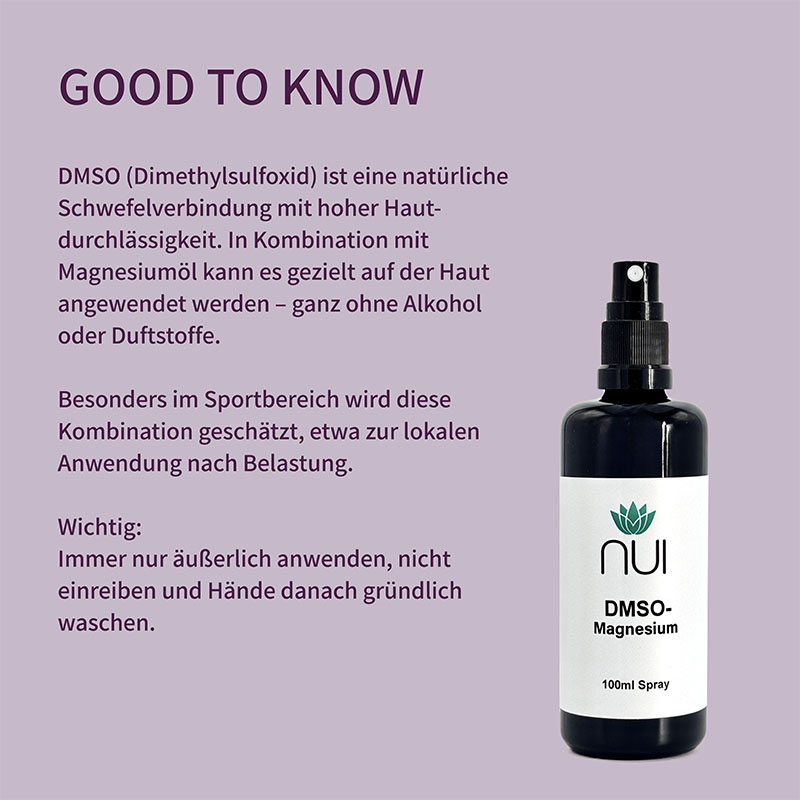 Lila Hintergrund mit Überschrift: ‘GOOD TO KNOW’. Textblock: ‘NUI DMSO Magnesium Spray kombiniert Dimethylsulfoxid (DMSO) mit Magnesiumöl. Es zieht schnell in die Haut ein und unterstützt Muskeln & Gelenke – ideal für Sportler & bei hoher Belastung.’ Rechts eine Flasche NUI DMSO Magnesium Spray.