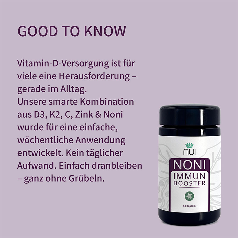 Lila Hintergrund mit Überschrift: ‘GOOD TO KNOW’. Textblock: ‘Vitamin D3 Versorgung ist für unser Immunsystem & Knochen essentiell. NUI Vitamin D3 Kapseln liefern 7.000 IE pro Kapsel – perfekt für die wöchentliche Einnahme.’ Rechts eine Flasche NUI Vitamin D3 Kapseln (wöchentlich).